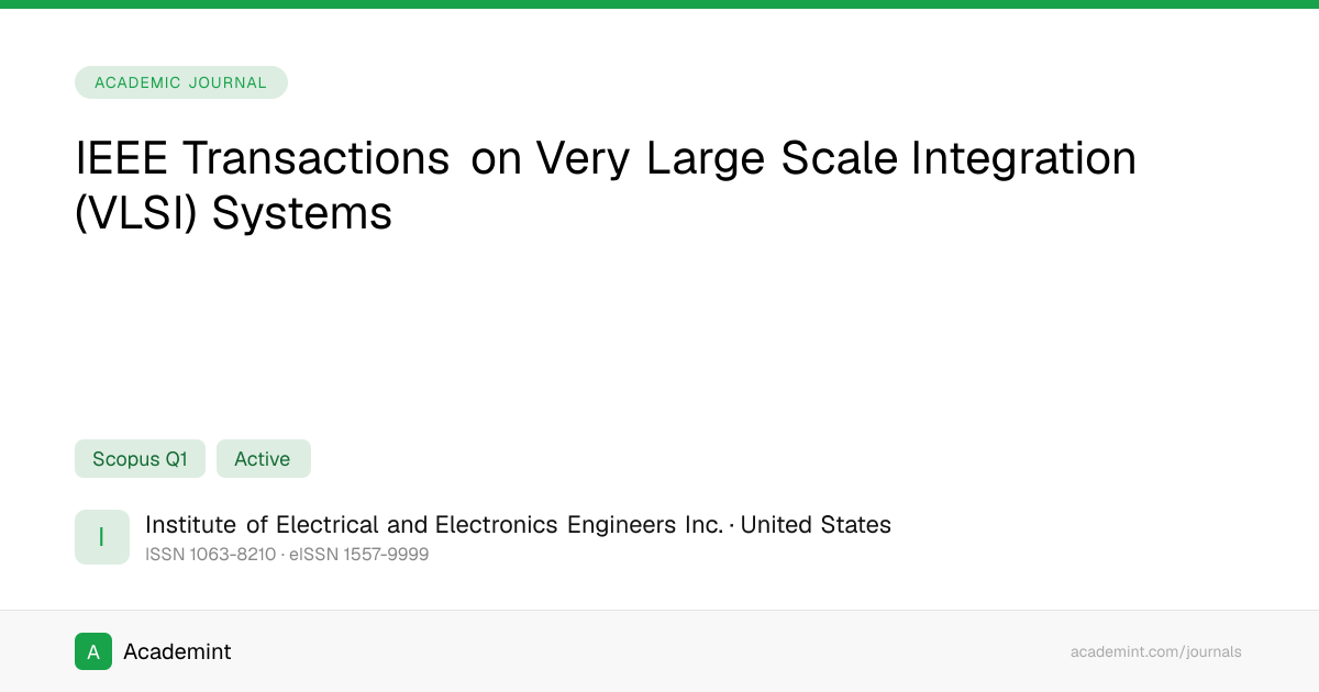 IEEE Transactions on Very Large Scale Integration (VLSI) Systems ...